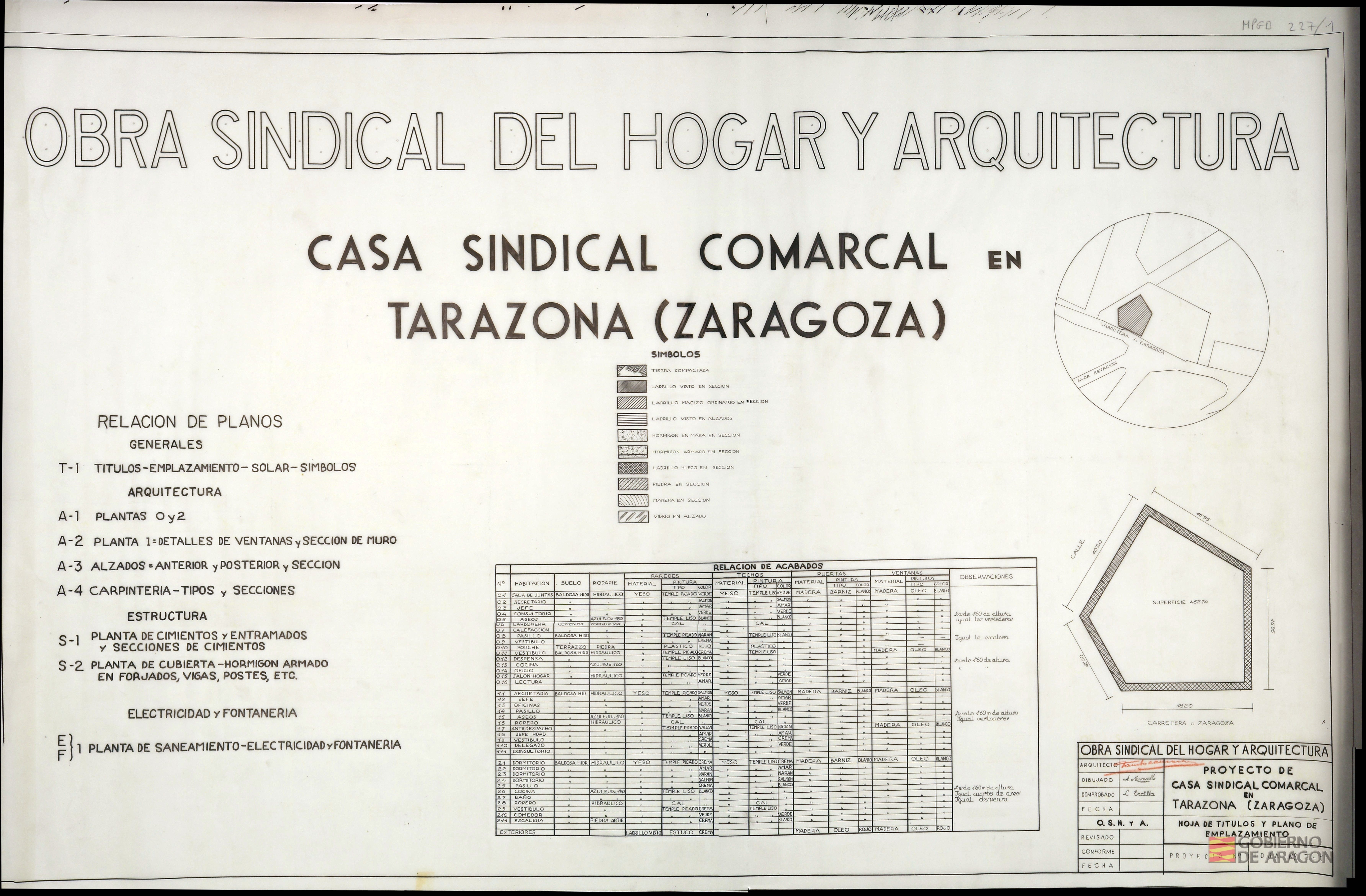 Proyecto de Casa Sindical Comarcal en Tarazona (Zaragoza).. Plano de Títulos ¿ Emplazamiento ¿ Solar ¿ Símbolos. Arquitecto: Fausto García Marco; Dibujo: Augusto Marcuello; Comprobó: L. Ercilla