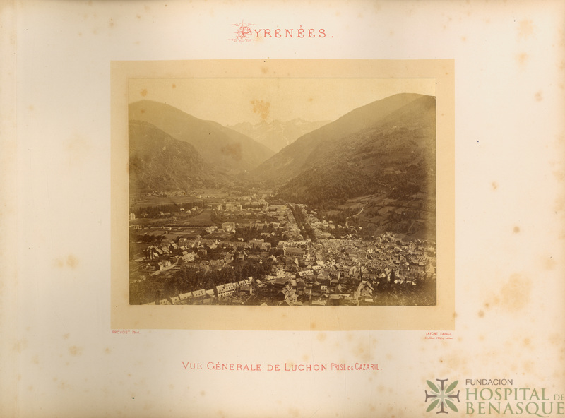 "Pyrénées. Vue Générale de Luchon. Prise de Cazaril. Provost, Phot. Lafont, Éditeur. 40, Allées d'Etigny, Luchon."