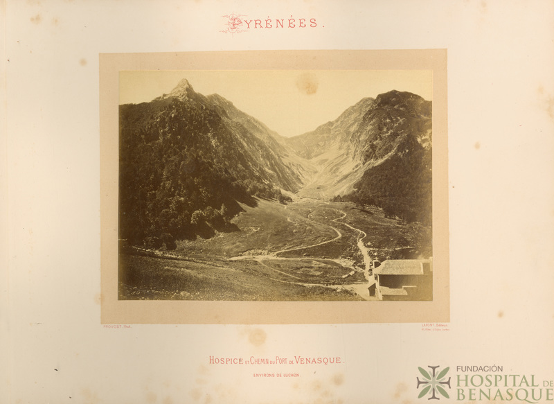 "Pyrénées. Hospice et Chemin du Port de Venasque. Environs de Luchon. Provost, Phot. Lafont, Éditeur. 40, Allées d'Etigny, Luchon."