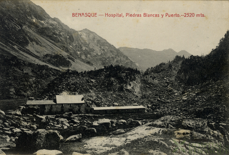 "Benasque. Hospital, Piedras Blancas y Puerto. 2.520 mts."