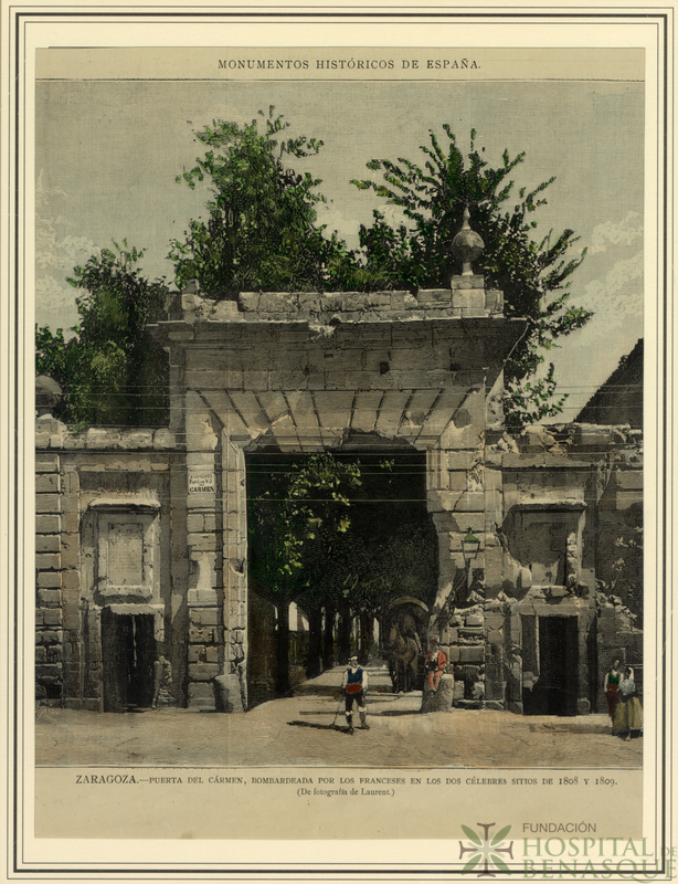 "Monumentos históricos de España. Zaragoza. Puerta del Carmen, bombardeada por los franceses en los dos célebres sitios de 1808 y 1809 (de fotografía de Laurent)."