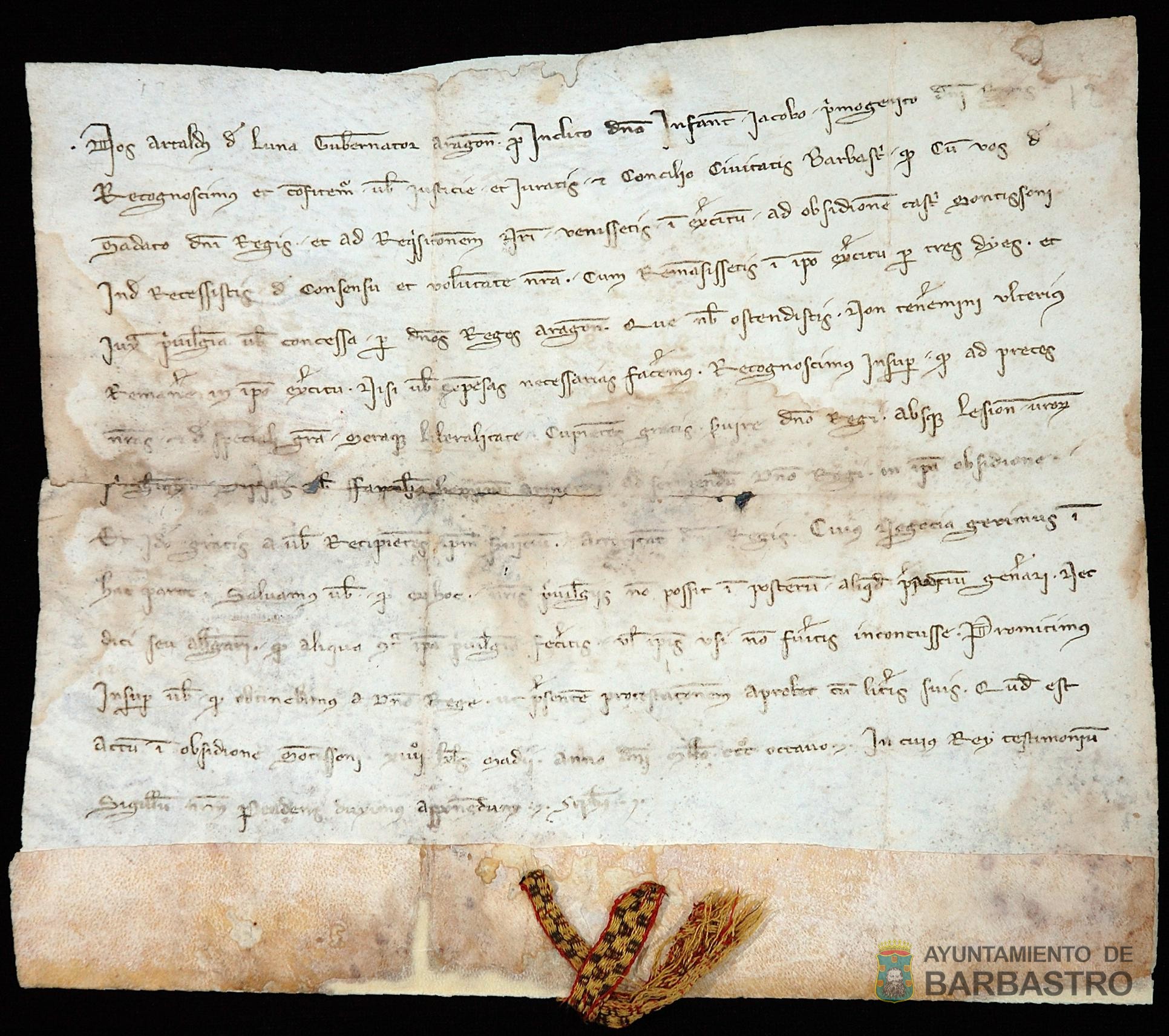 Artal de Luna, Gobernador de Aragón, reconoce que las milicias de Barbastro permanecieron más de tres días en el asedio al castillo de Monzón como favor especial que la ciudad hacía al rey a pesar de sus privilegios y libertades.