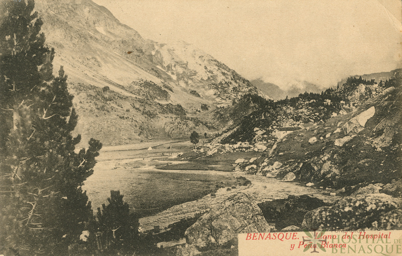 "Benasque. Llano del Hospital y Peña Blanca."