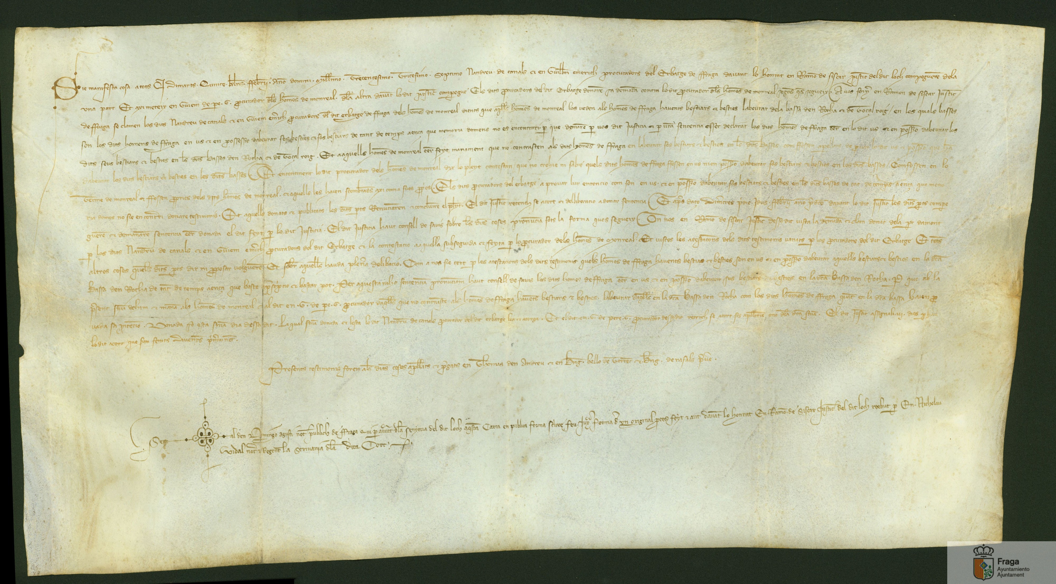 Sentencia del Justicia de Fraga en la causa existente entre los procuradores del herbaje de Fraga y los hombres de Monreal por el derecho que los primeros reclamaban de abrevar sus ganados en las balsas de En Roca y Tossal Roig, que se sentencia a favor de los primeros