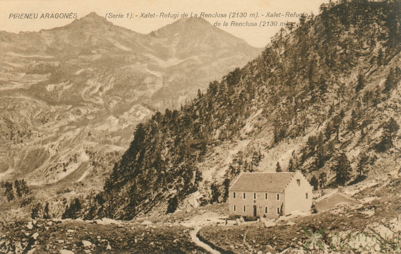 "Pirineu Aragonés (serie 1). Xalet-Refugi de La Renclusa (2130 m). Xalet-Refugio de La Renclusa (2130 m)."