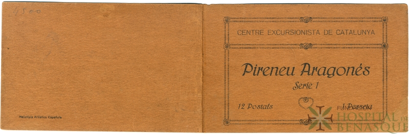 "Pirineu Aragonés. Serie 1. 12 postals. Centre Excursionista de Catalunya. 1 pesseta. Heliotipia Artística Española."