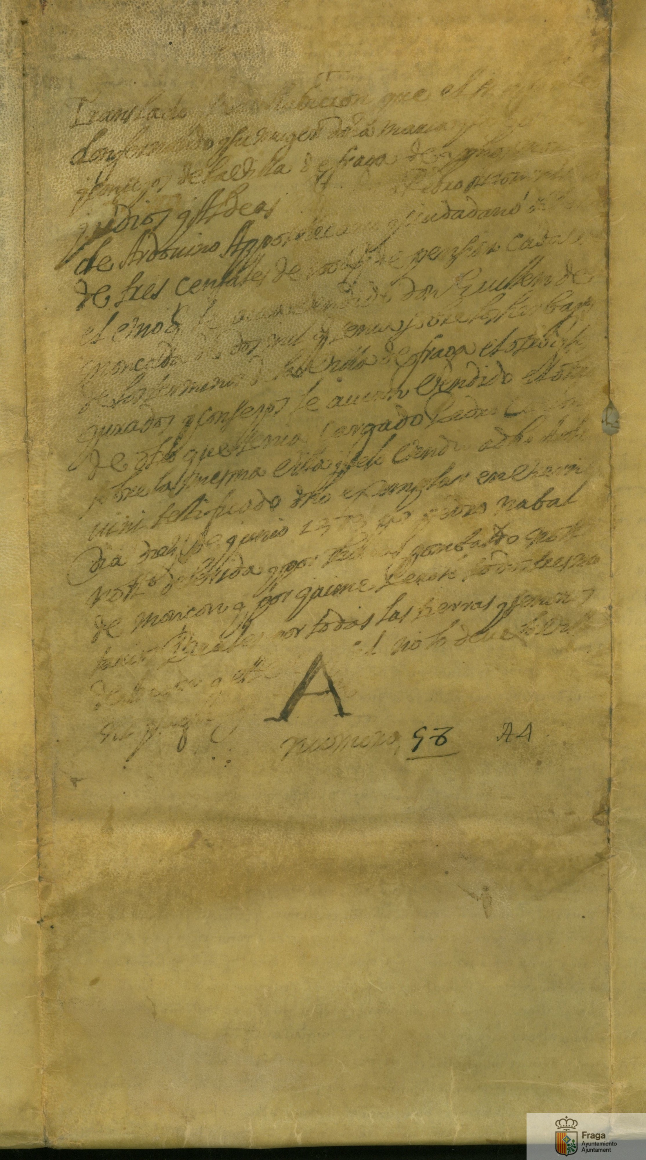 Acto del infante Fernando, su mujer María y el concejo de Fraga relativo a tres censales que sumaban 1.000 sueldos de renta anual que se contrajeron con Pedro Arduí, boticario de Lérida, y que ahora reclamaba su hijo Pedro.