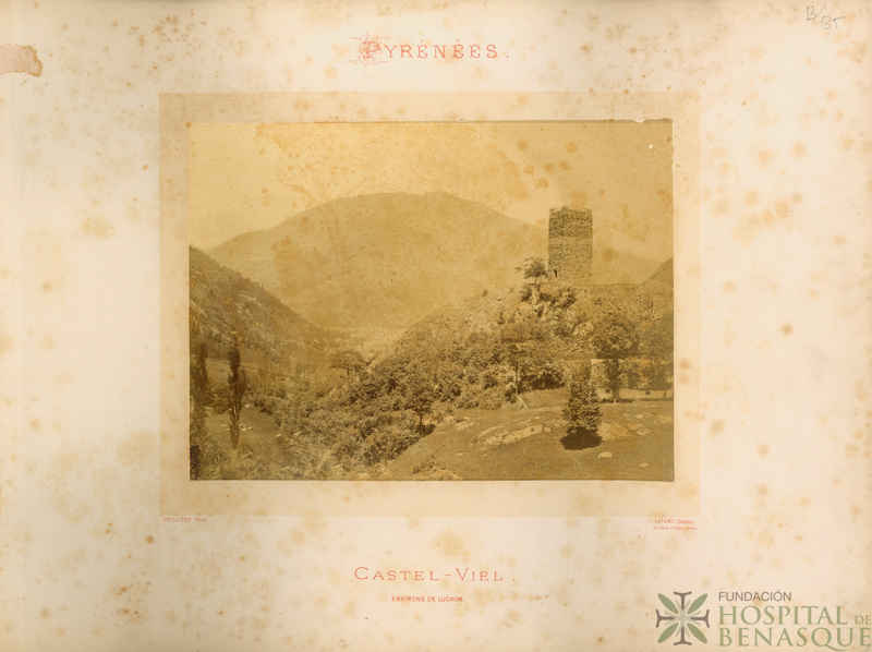 "Pyrénées. Castel-Viel. Environs de Luchon. Provost, Phot. Lafont, Éditeur. 40, Allées d'Etigny, Luchon."
