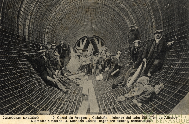 "Colección Salcedo. 10. Canal de Aragón y Cataluña. Interior del tubo del sifón de Albelda. Diámetro 4 metros. D. Mariano Leriña, ingeniero autor y constructor."